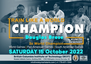 DOUGLAS BROSE KARATE KUMITE SEMINAR (3-time WKF kumite champion will teach three kumite sessions. Each session will build on the previous one. Attend