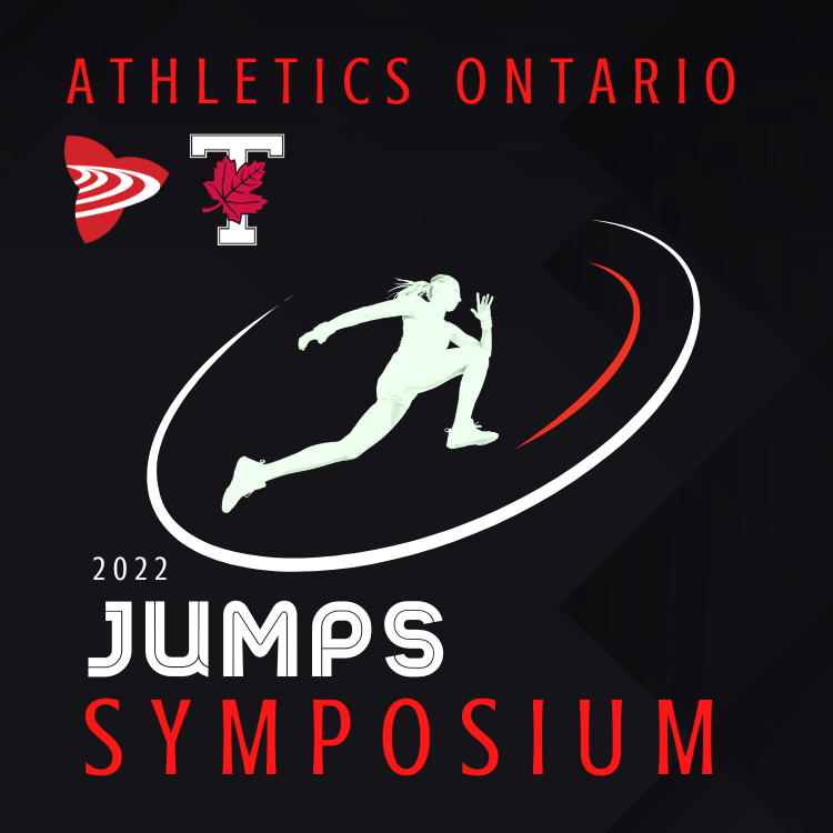 Athletics Ontario Presents: 2022 Jumps Symposium hosted by University of Toronto
