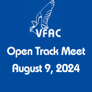 VFAC Open Track Meet: Friday, August 9, 2024