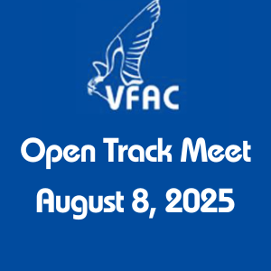 VFAC Open Track Meet: Friday, August 8, 2025