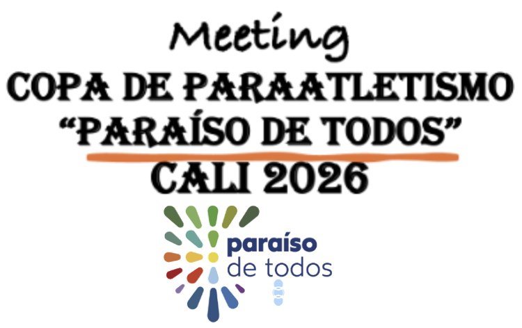 Meeting de ParaAtletismo Valle “Paraíso de Todos” Cali 2026