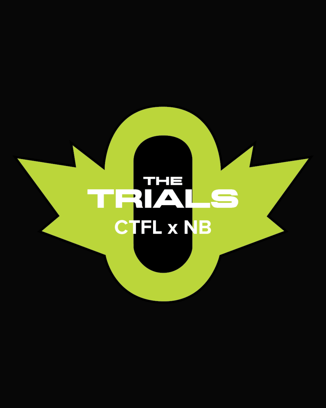 The CTFL X NB Trials